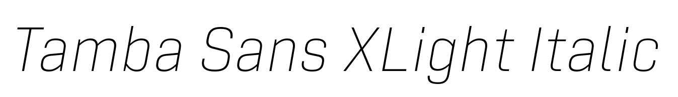 Tamba Sans XLight Italic
